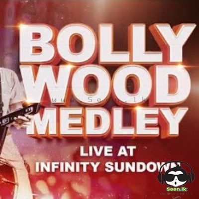 Bollywood Medley (Live  Sundown)