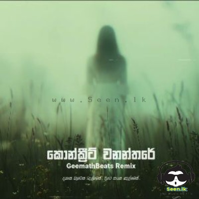 Concrete Wananthare (Remix)