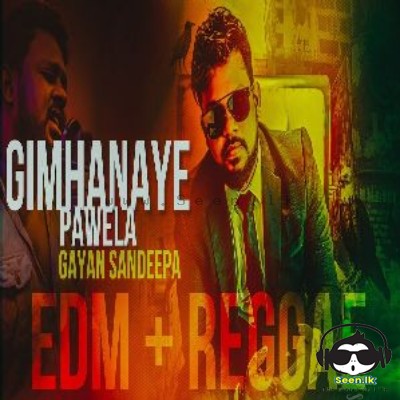 Gimhanaye Pawela (Reggae Cover)