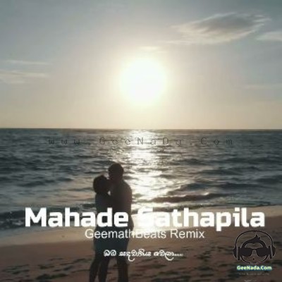 Mahade Sathapila (Remix)