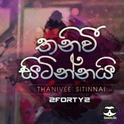 Thanivee Sitinnai (2FORTY2 Live Cover)