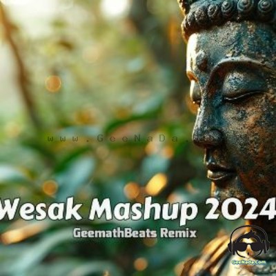 Wesak Mashup 2024 (Remix)