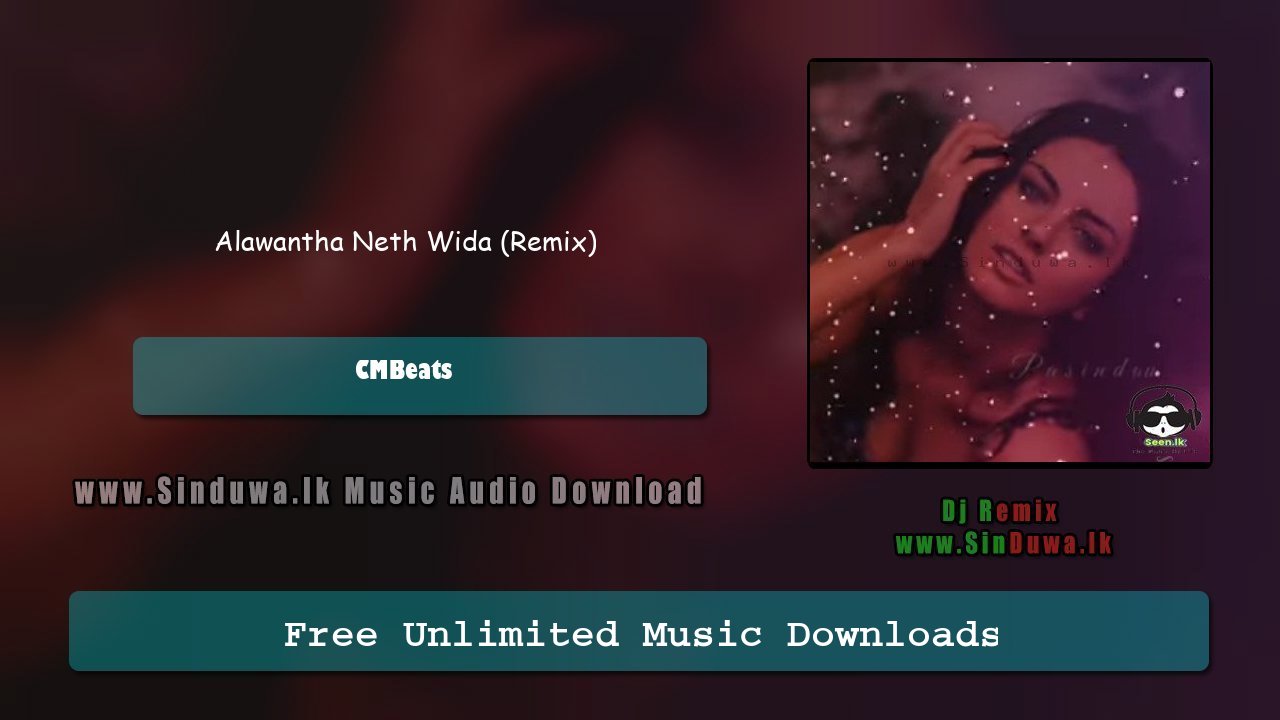 Alawantha Neth Wida (Remix)