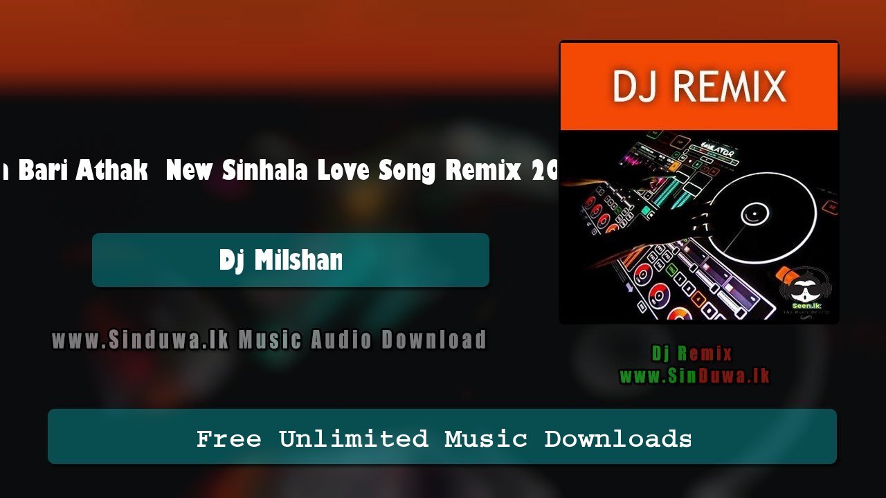 Allan Yanna Bari Athak  New Sinhala Love Song Remix 2022 Panjab