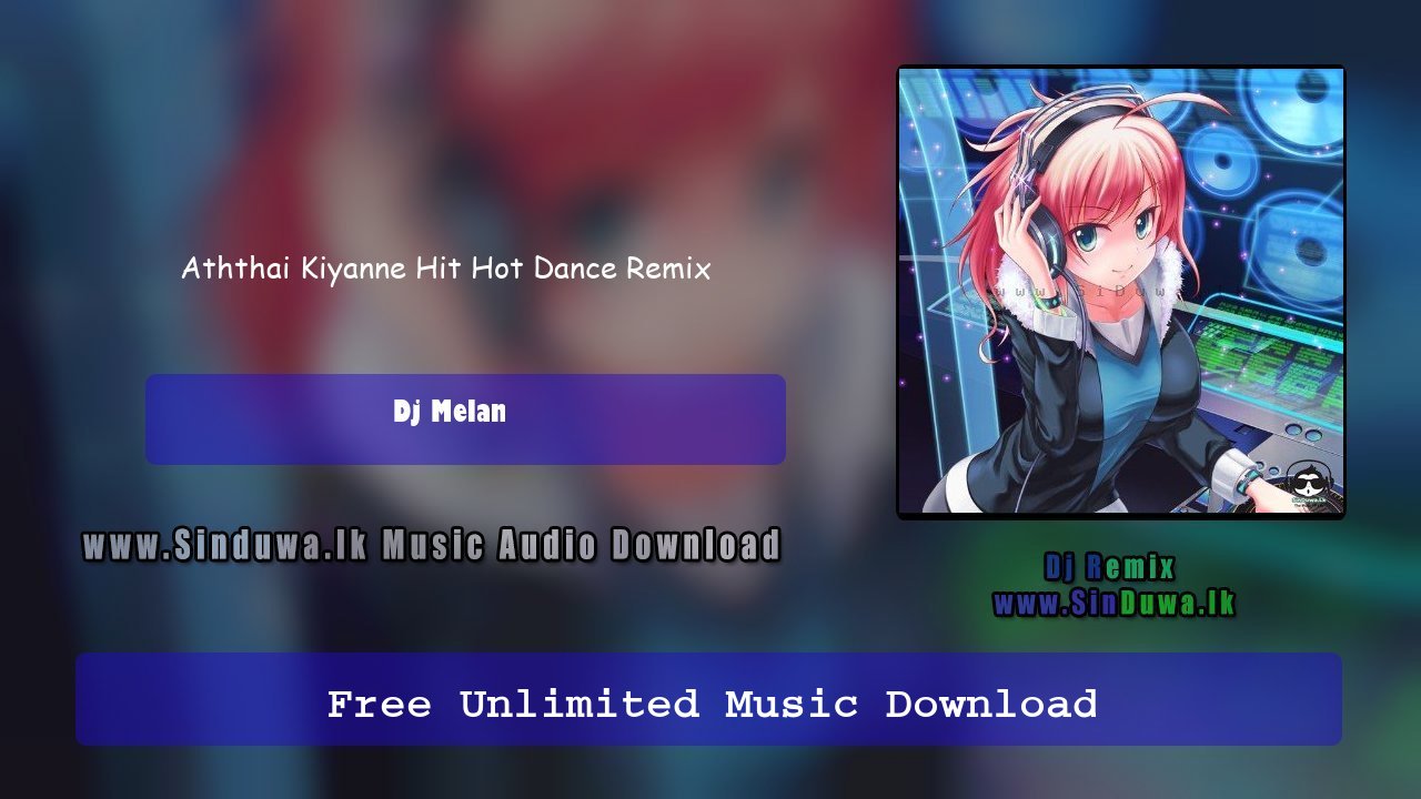 Aththai Kiyanne Hit Hot Dance Remix 
