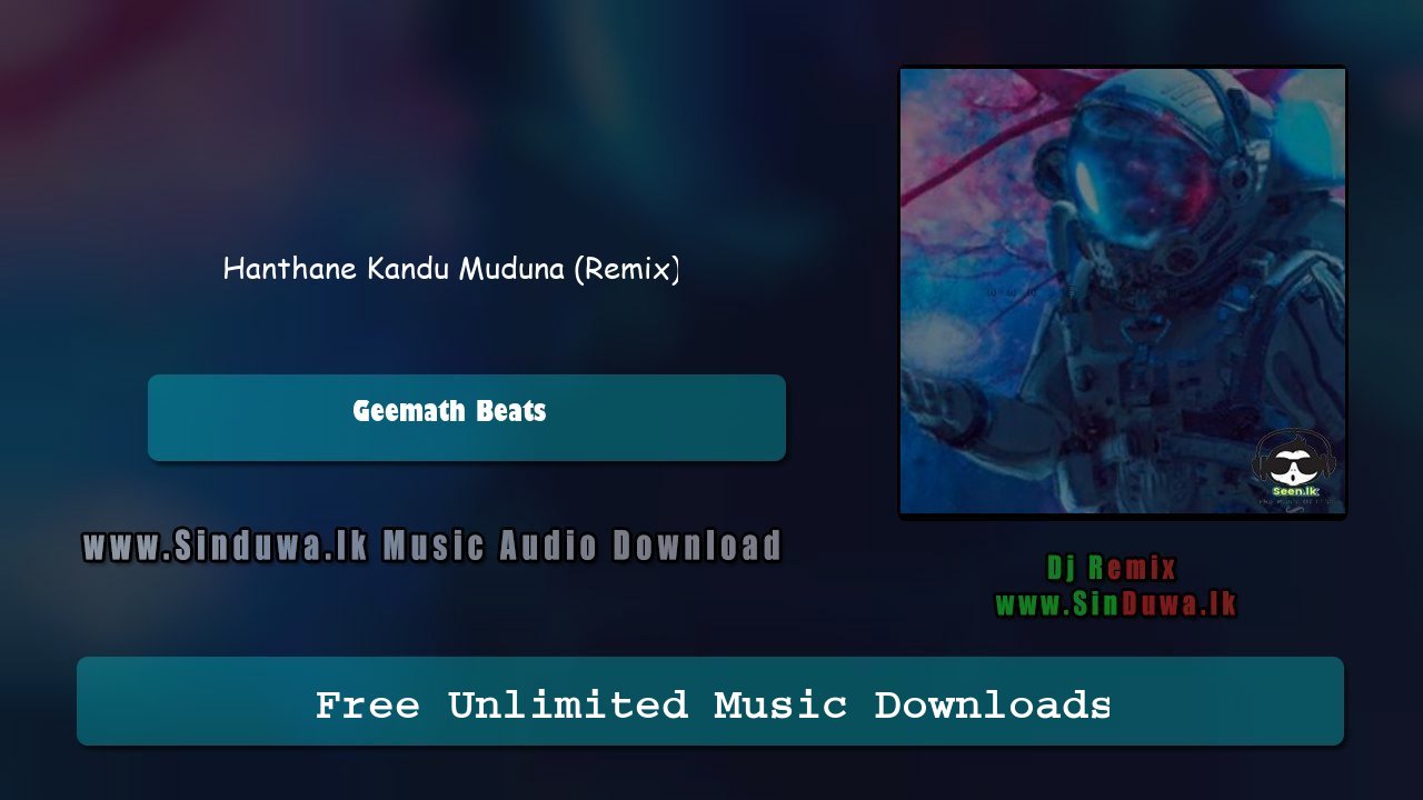 Hanthane Kandu Muduna (Remix)