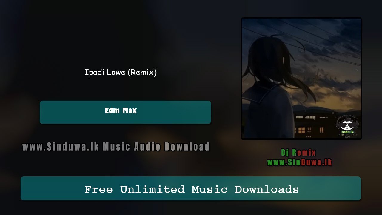 Ipadi Lowe (Remix)