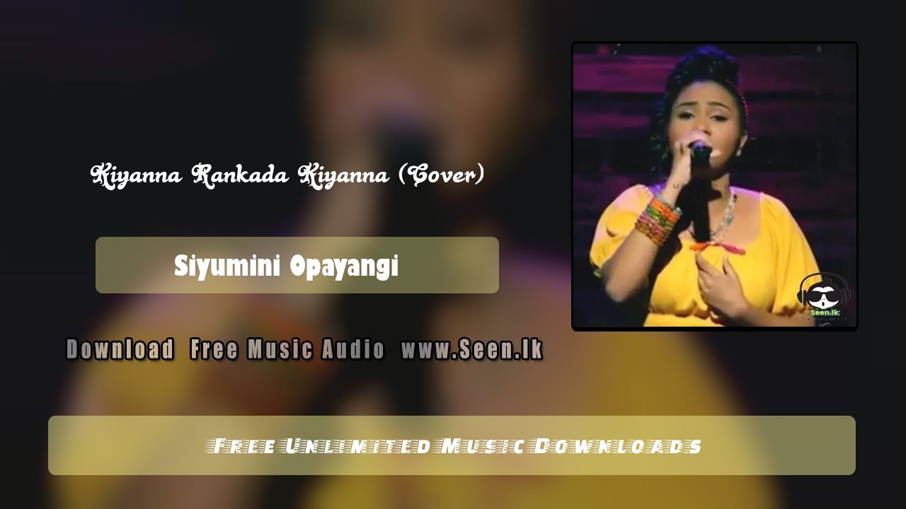 Kiyanna Rankada Kiyanna (Cover)