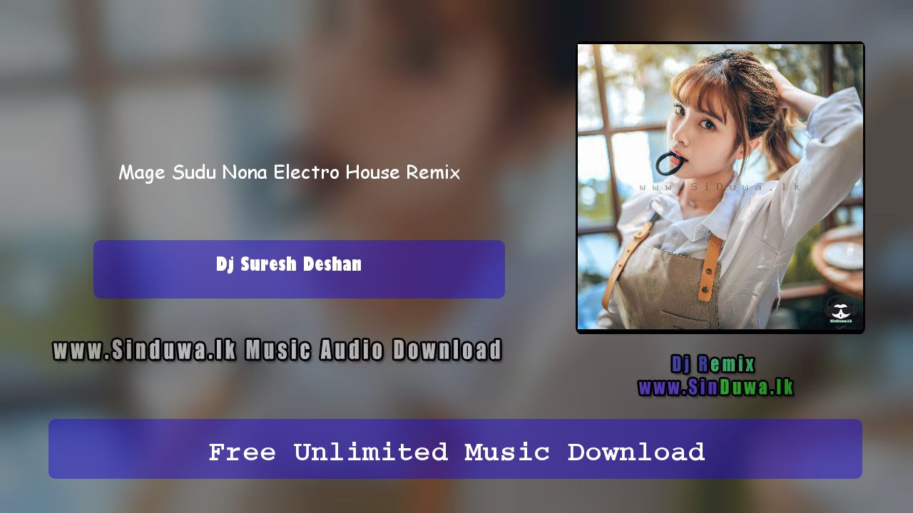 Mage Sudu Nona Electro House Remix