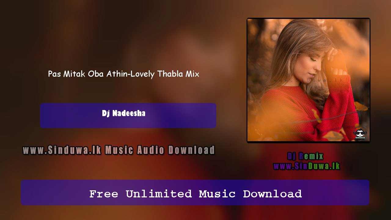 Pas Mitak Oba Athin-Lovely Thabla Mix