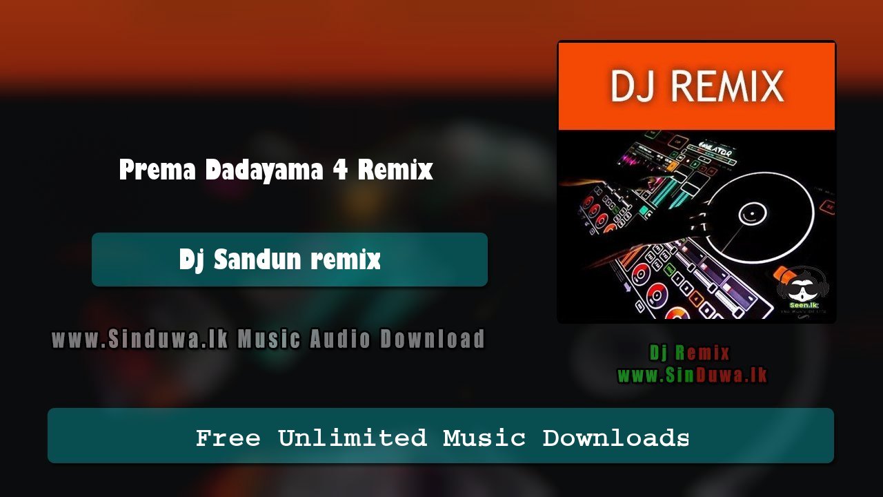 Prema Dadayama 4 Remix 