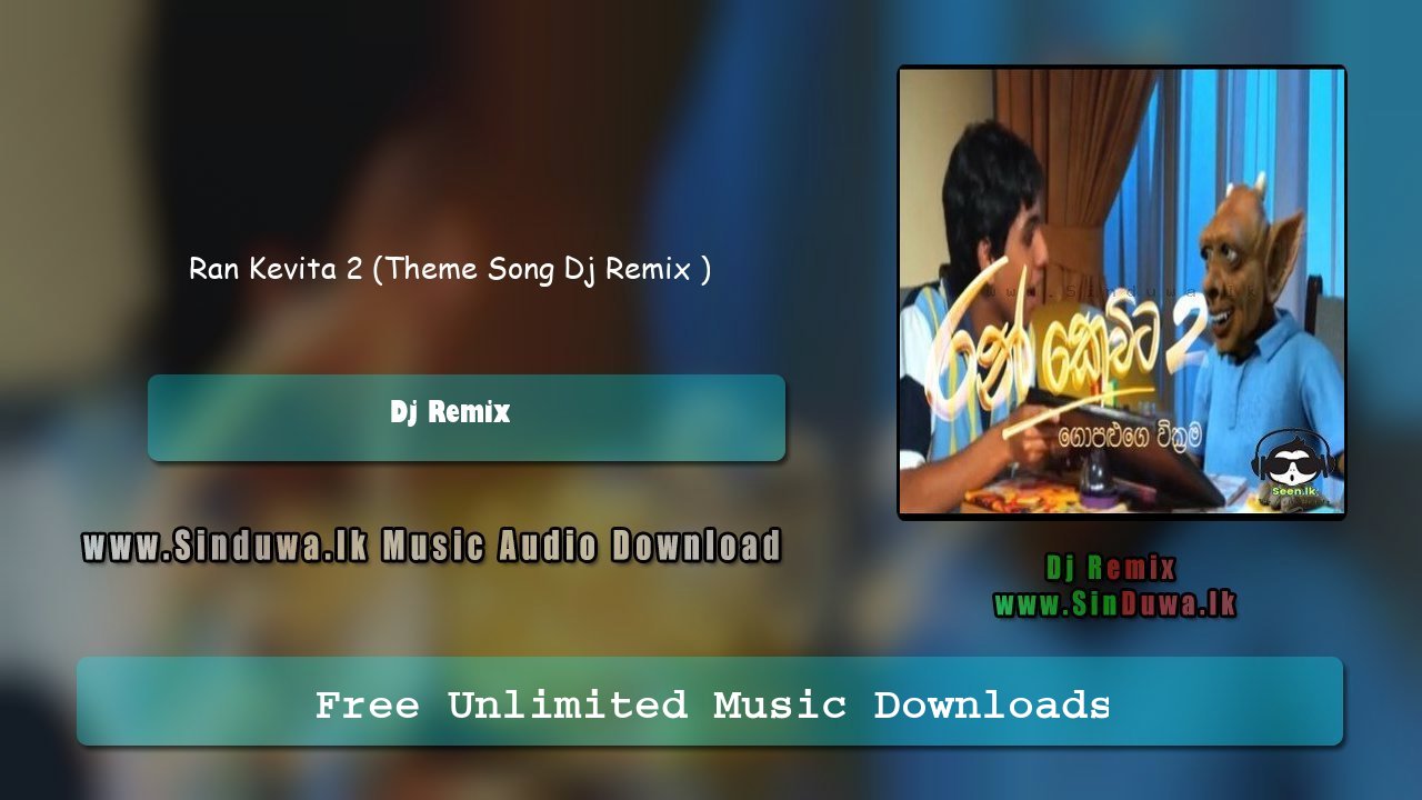 Ran Kevita 2 (Theme Song Dj Remix )