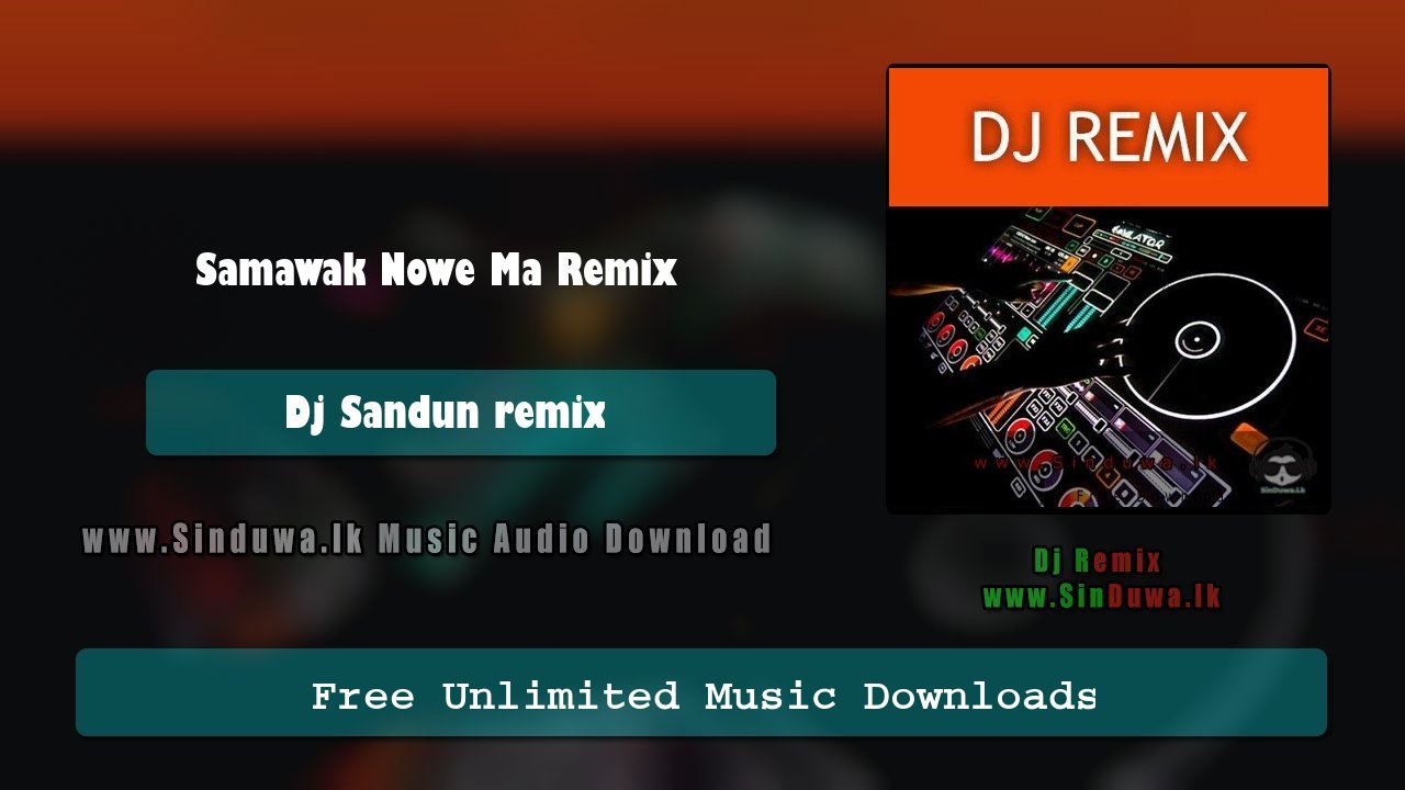 Samawak Nowe Ma Remix 