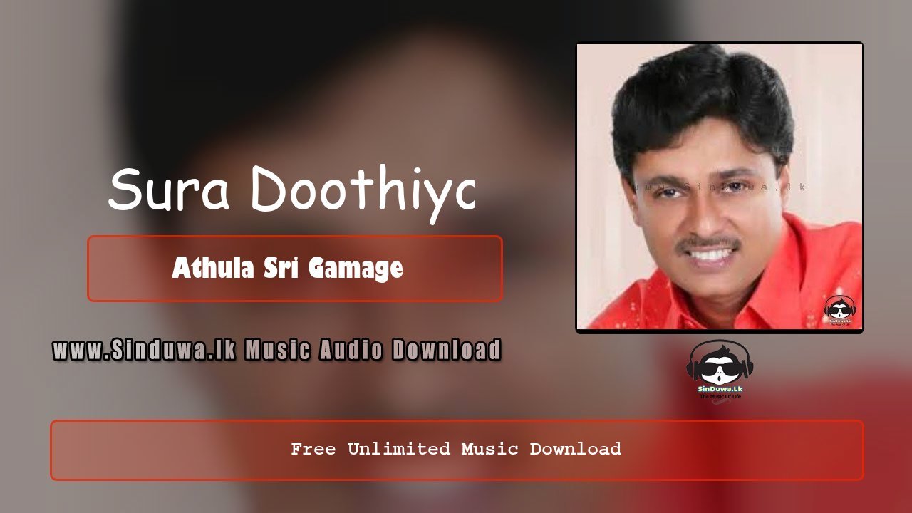 Sura Doothiyo - Athula Sri Gamage