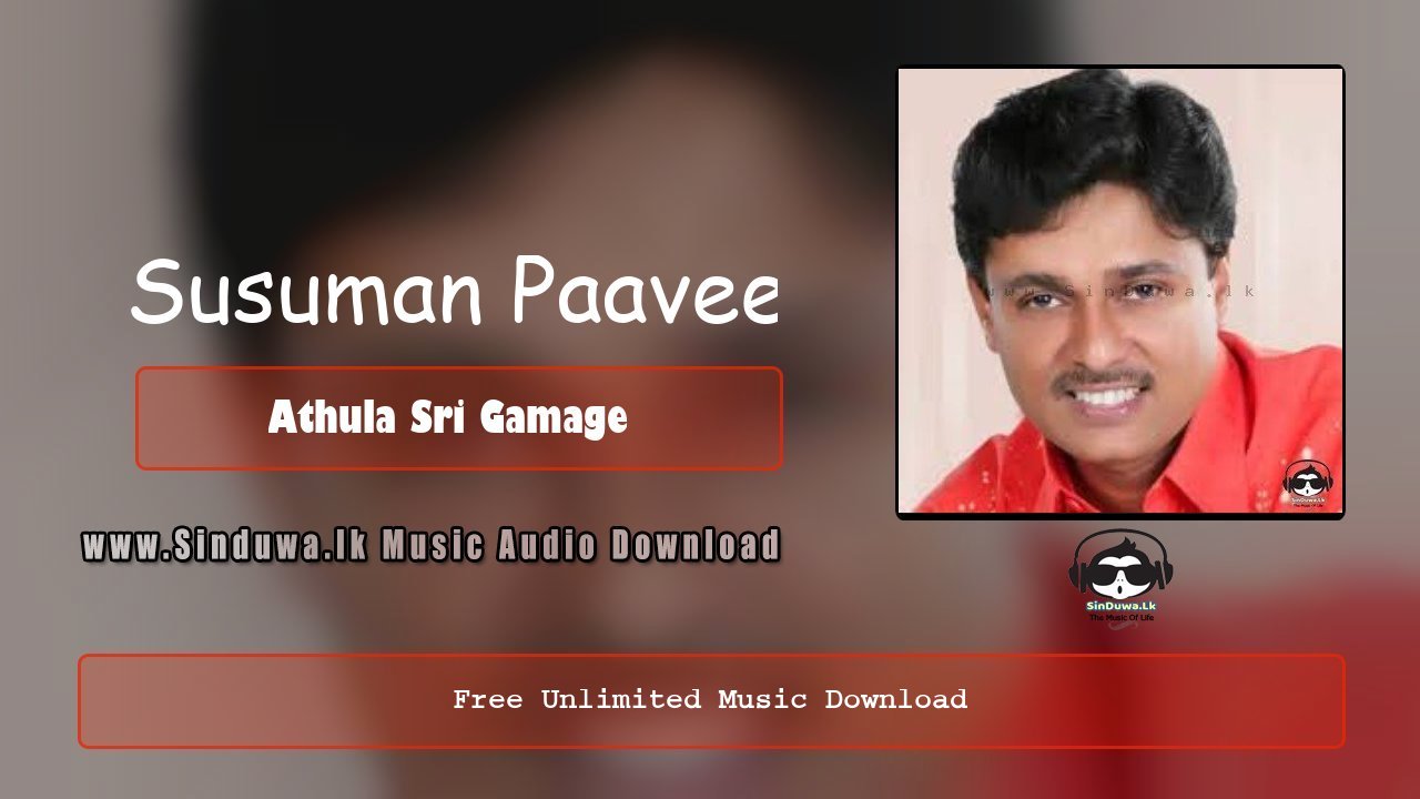 Susuman Paavee - Athula Sri Gamage