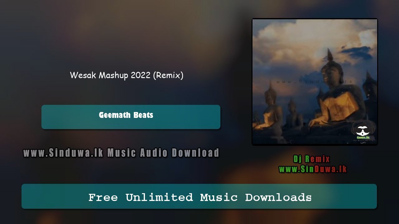 Wesak Mashup 2022 (Remix)