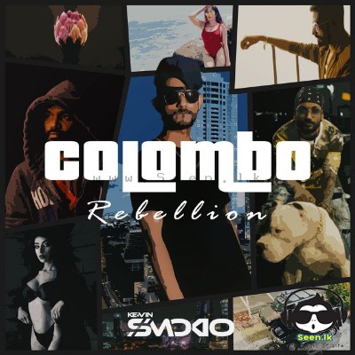 Colombo Rebellion - Kevin Smokio
