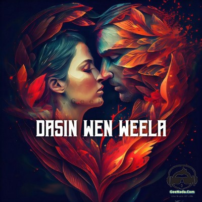 Dasin Wen Weela - RL Basa & Shethu