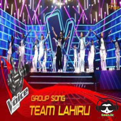 Group Song (Voice Teens) - Team Lahiru