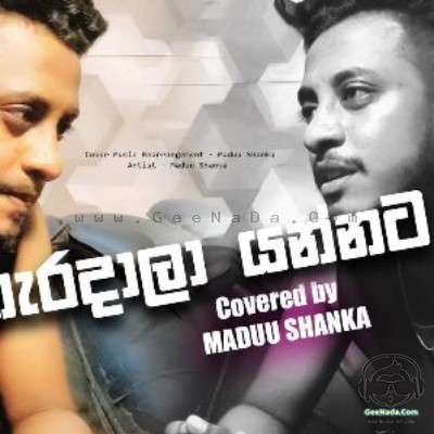 Haradala Yannata Tharam (Cover) - Maduu Shanka
