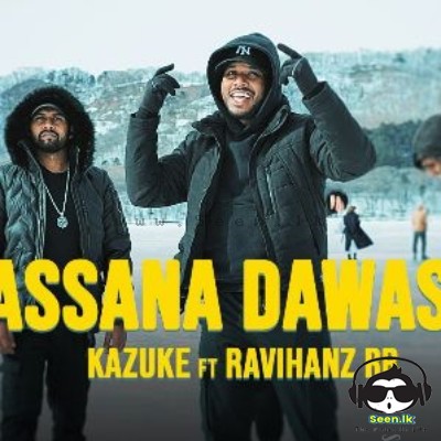 Lassana Dawasak - Ravihanz RR & Kazuke
