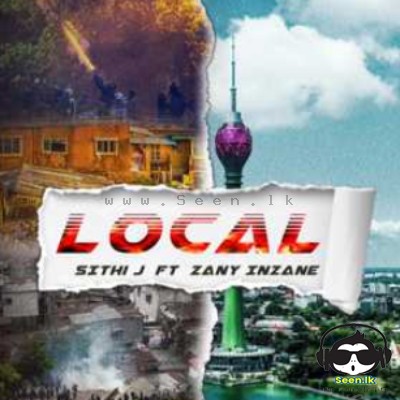 Local - Sithi J X Zany Inzane