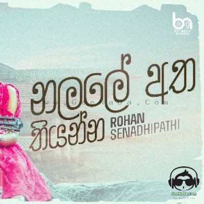 Nalale Atha Thiyanna - Rohan Senadhipathi