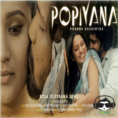 Popiyanaa (Rosa Teledrama) - Poorna Sachintha
