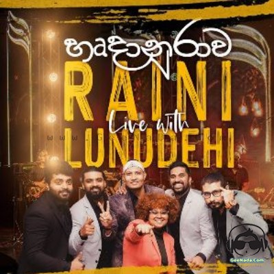 Raini Live with Lunu Dehi