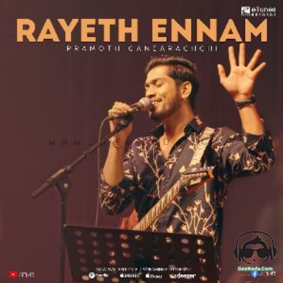 Rayeth Ennam (Sangeethe) - Pramoth Ganearachchi