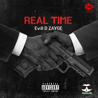 Real Time - Evill D ZAYGE