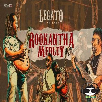 Rookantha Medly -  Legato Band