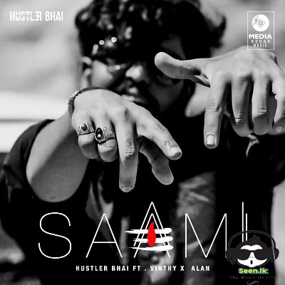 Saami - Hustler Bhai Ft. Vinthy x Alan Sofy