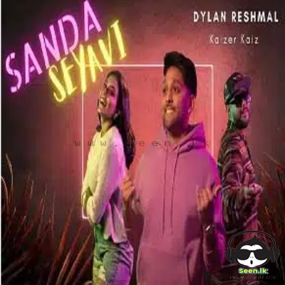 Sanda Seyavi - Dylan Reshmal Ft Kaizer kaiz