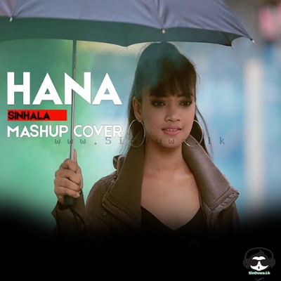 Sinhala Mashup Cover - Hana Shafa