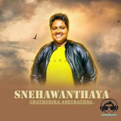 Snehawanthaya - Chathurika Abeyrathna