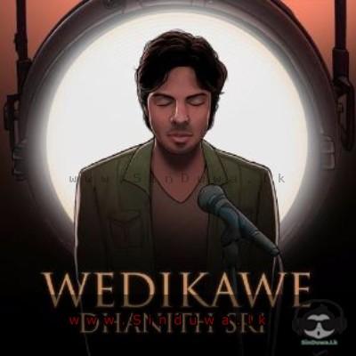 Wedikawe - Dhanith Sri