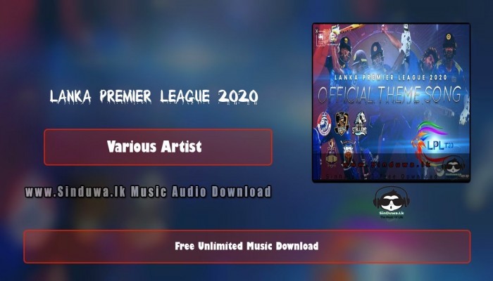 Lanka Premier League 2020 Official Theme Song