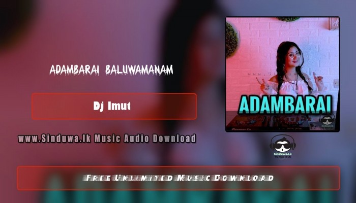 Adambarai Baluwamanam (TikTok Remix indonesia)
