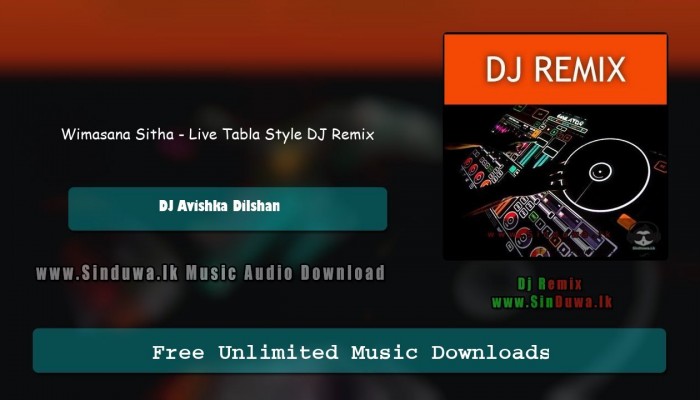 Wimasana Sitha - Live Tabla Style DJ Remix 