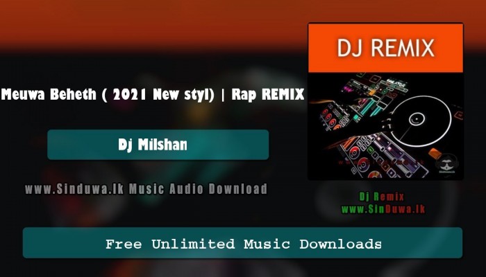 Meuwa Beheth ( 2021 New styl) | Rap REMIX