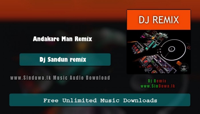 Andakare Man Remix