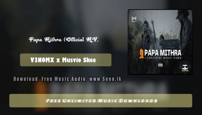 Papa Mithra (Official MV)