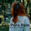 Sith Pura Pem (Remix)