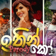 Ithin Ko (Parody Version)