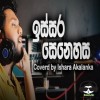 Issara Senehasa (Cover) - Ishara Akalanka