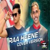 Raa Heene (A Heene Cover) - Raveen Tharuka & Lavan Abhishek