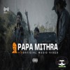 Papa Mithra (Official MV) - V3NOMX x Musvio Skee