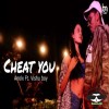 Cheat You - Anolx ft Vishu boy
