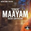 Maayam Cover (Naden Tamil Version) - Iroshi Suriyasena